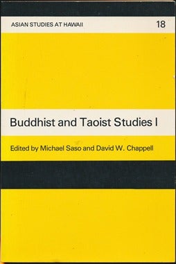 Item #42622 Buddhist and Taoist Studies, Volume 1. Michael SASO, David W. CHAPPELL