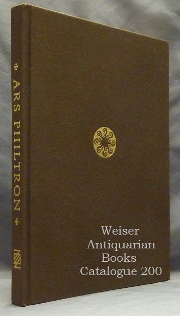Item #42887 Ars Philtron. Concerning the Aqueous Cunning Of the Potion And Its Praxis in the Green Arte Magical. 'Compleat Edition'. Daniel Alvin SCHULKE, Author and.
