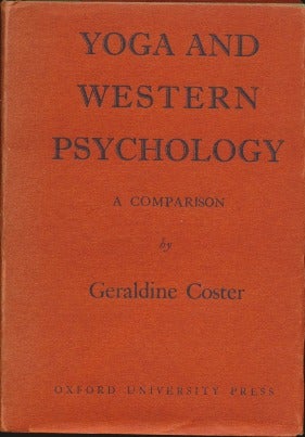 Item #43211 Yoga and Western Psychology: A Comparison. Geraldine COSTER