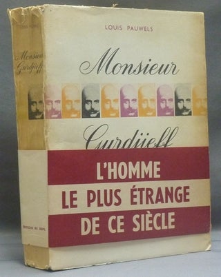 Item #43244 Monsieur Gurdjieff: Document, Temoignages Textes et Commentaires sur Une Societe...
