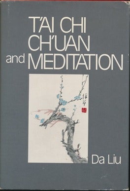 Item #43276 T'ai Chi Ch'uan and Meditation. Da LIU