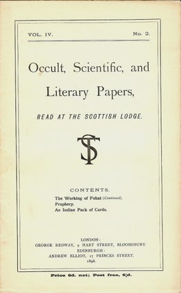 Item #43286 Occult, Scientific, and Literary Papers, Read at the Scottish Lodge. Vol. IV. No....