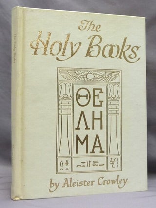 Item #43528 The Holy Books. Aleister CROWLEY, Israel Regardie