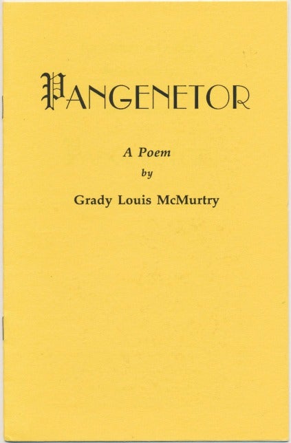 Item #43745 Pangenetor: A Poem. Grady Louis MCMURTRY, Frater Achad Osher 583 [ J. Edward Cornelius: Jerry Cornelius.