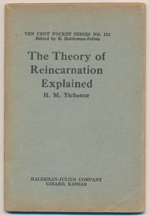 Item #44256 Theory of Reincarnation ( Ten Cent Pocket Series No. 124 ). Henry M. TICHENOR, E....