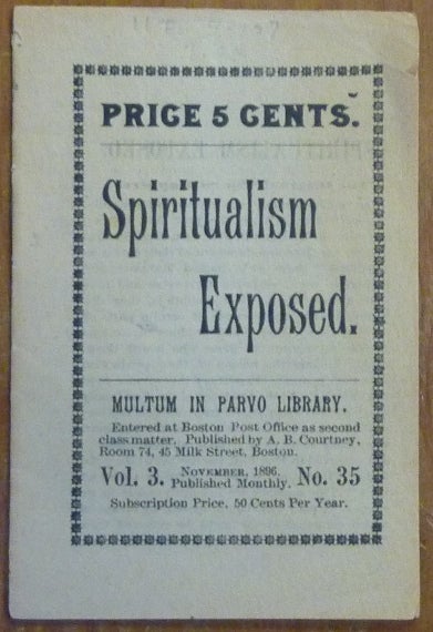 Item #44275 Spiritualism Exposed ( Multum in Parvo Library, Vol. 3, No.35 ). ANONYMOUS.
