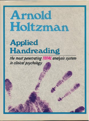 Item #44813 Applied Handreading: the Most Penetrating Total Analysis System of Clinical...