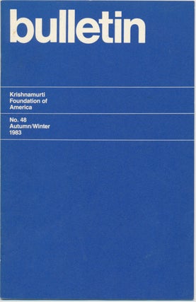 Item #44990 Krishnamurti Foundation of America Bulletin - Number 48, Autumn/Winter 1983....