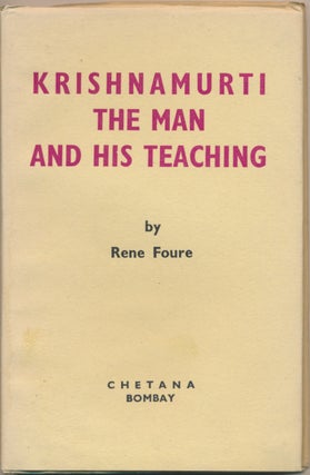 Item #44998 Krishnamurti: The Man and His Teaching. Rene FOURE