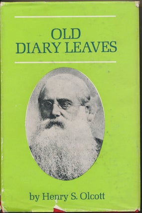 Item #45071 Old Diary Leaves: The History of the Theosophical Society - Fourth Series 1887-1892....