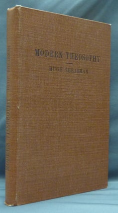Item #45134 Modern Theosophy. Hugh SHEARMAN