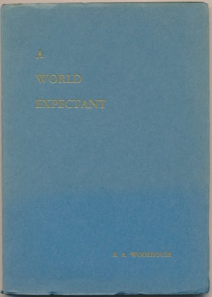 Item #45176 A World Expectant ( Abridged edition ). E. A. WODEHOUSE, Sidney A. Cook