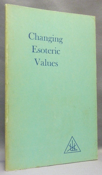 Item #45223 Changing Esoteric Values. Foster BAILEY.