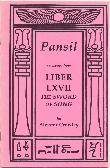 Item #45274 Pansil an excerpt from Liber LXVII The Sword of Song by Aleister Crowley. Aleister CROWLEY.