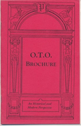 Item #45278 O.T.O. Brochure. An Historical and Modern Perspective. Jerry Cornelius, Aleister...