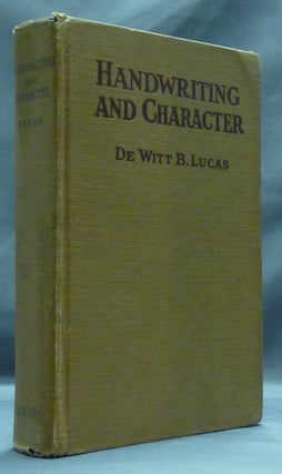 Item #45615 Handwriting and Character. De Witt B. LUCAS