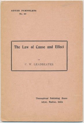 Item #45694 The Law of Cause and Effect (Adyar Pamphlets No. 20). C. W. LEADBEATER