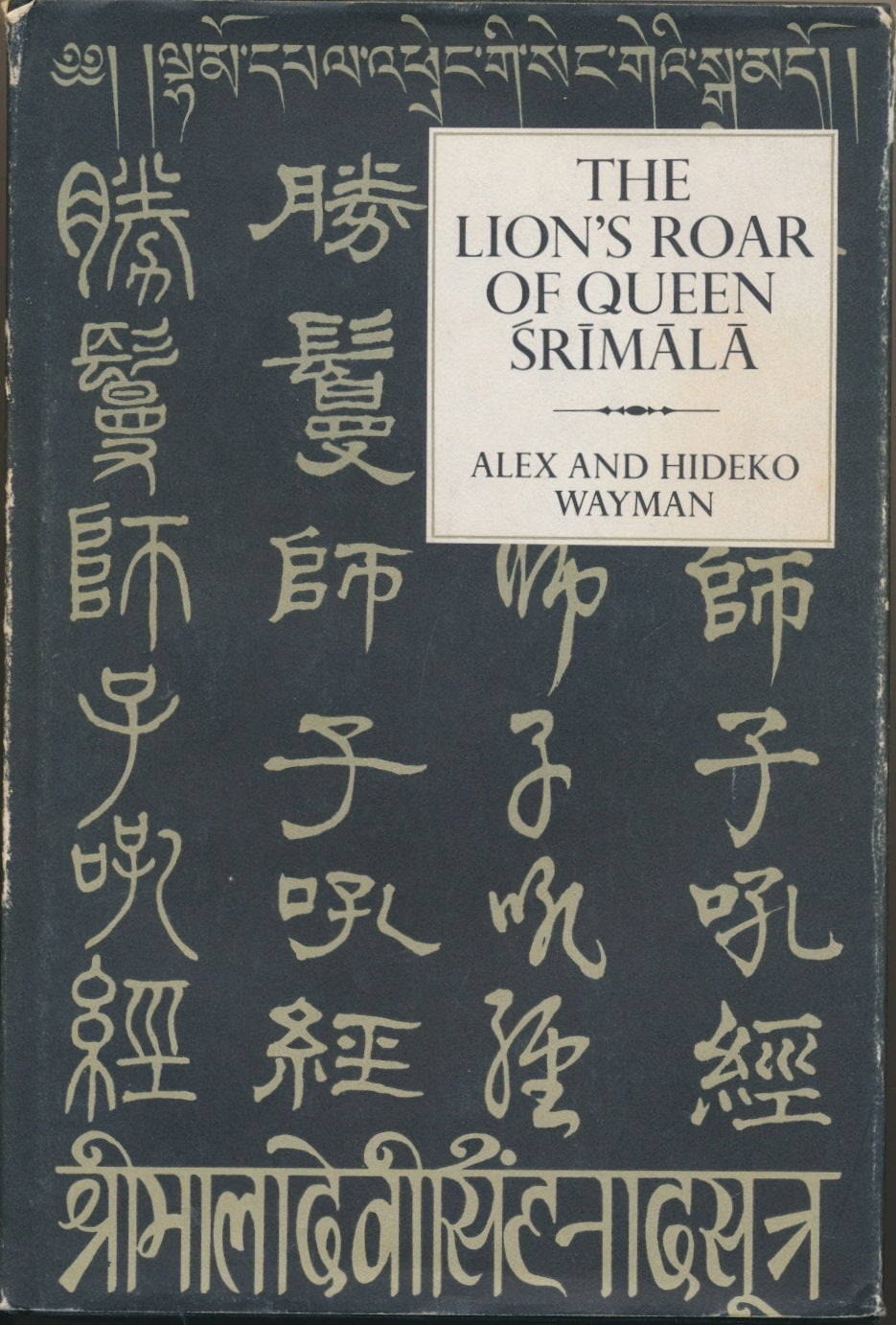 The Lion's Roar of Queen Srimala: A Buddhist Scripture on the ...