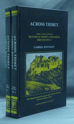 Item #45903 Across Thibet, being a Translation of "De Paris Au Tonking a Travers Le Tibet...