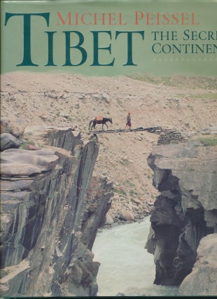 Item #45940 Tibet - The Secret Continent. Michael PEISSEL