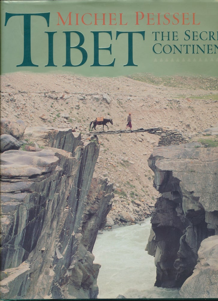 Item #45940 Tibet - The Secret Continent. Michael PEISSEL.