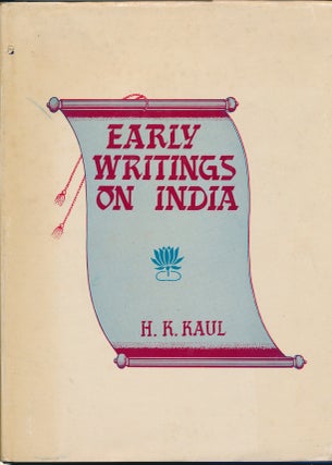 Item #45941 Early Writings on India: A Union Catalogue of Books on India in the English Language...