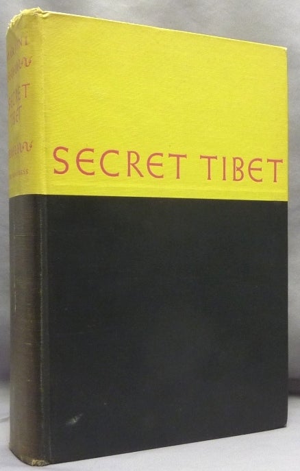 Item #45943 Secret Tibet. Tibet, Fosco MARAINI, Eric Mosbacher., Bernard Berenson.