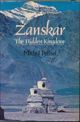 Item #46079 Zanskar: The Hidden Kingdom. Michael PEISSEL