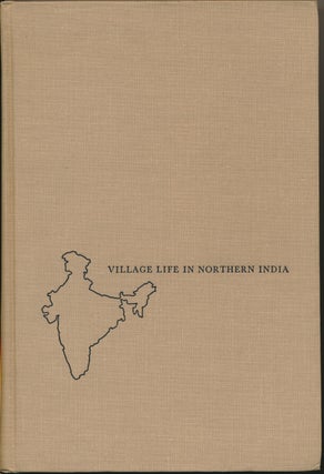 Item #46086 Village Life in Northern India: Studies in a Delhi Village. Oscar LEWIS, Victor BARNOUW