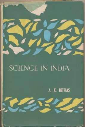 Item #46191 Science in India. Arun Kumar BISWAS