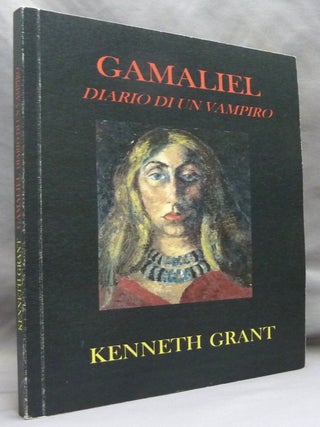 Item #46319 Gamaliel, Diario Di Un Vampiro. Kenneth GRANT, Aleister Crowley - related works