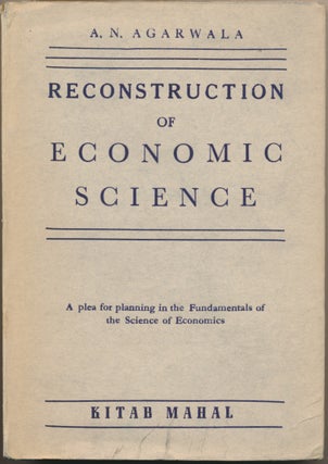 Item #46365 Reconstruction of Economic Science: A Plea for Planning in the Fundaments of the...