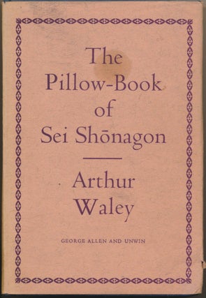 Item #46372 The Pillow-Book of Sei Shonagon. Arthur WALEY