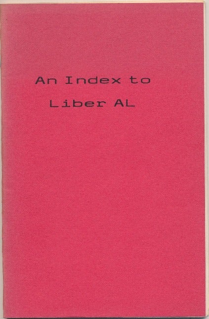 Item #46445 Index to Liber AL. Aleister CROWLEY, related works, Robin D. Matthews.