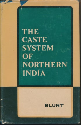 Item #46465 The Caste System of Northern India, with special reference to the United Provinces of...