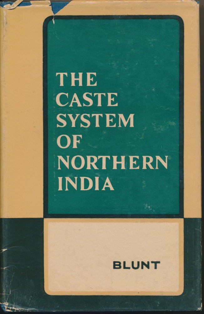 Item #46465 The Caste System of Northern India, with special reference to the United Provinces of Agra and Oudh. E. A. H. BLUNT.