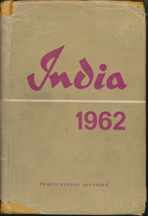 Item #46495 India: A Reference Annual - 1962. Compiler, publisher