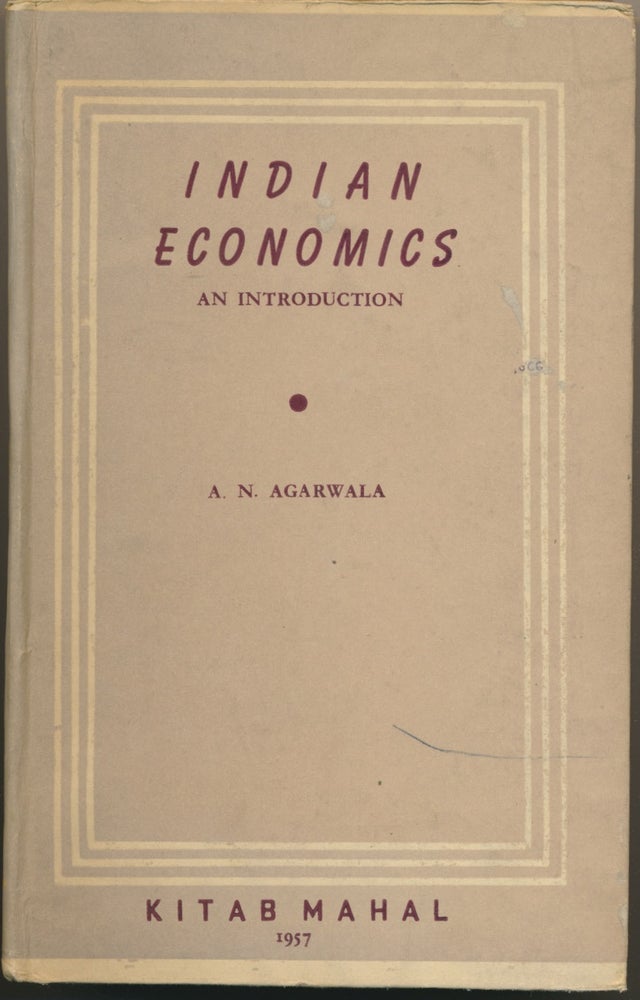 Item #46501 Indian Economics: An Introduction. A. N. AGARWALA.