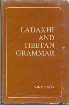 Item #46767 Ladakhi and Tibetan Grammar. A. H. FRANCKE