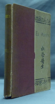 Item #46787 Ex Oriente: Studies of Oriental Life and Thought. Edward P. THWING