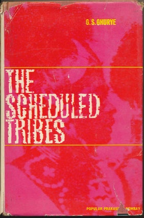 Item #46811 The Scheduled Tribes. G. S. GHURYE