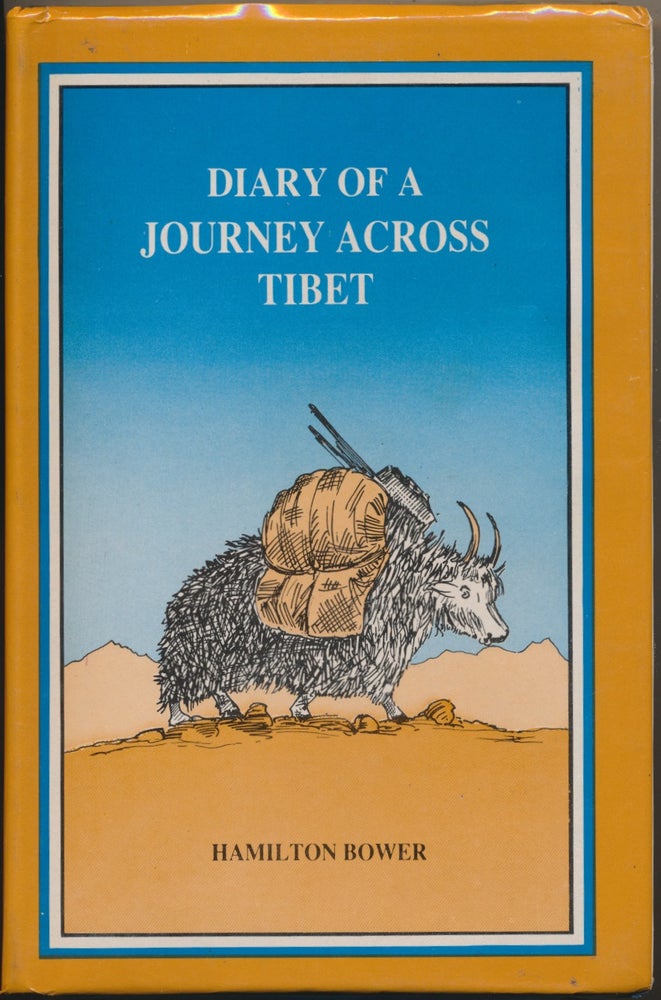 Item #46813 Diary of a Journey Across Tibet. Hamilton BOWER.