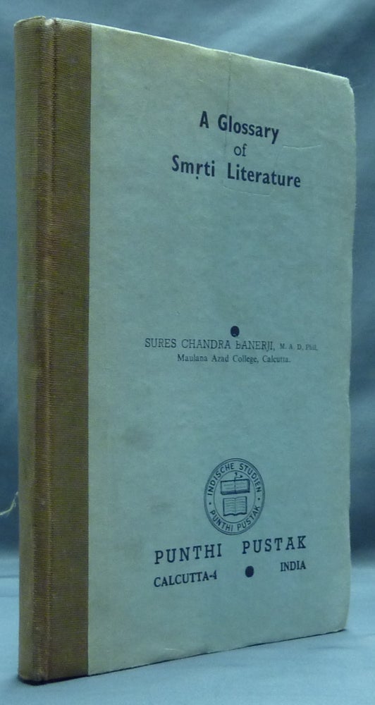Item #46825 A Glossary of Smrti Literature. Sures Chandra BANERJI, R. C. Hazra.