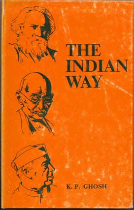 Item #46831 The Indian Way. K. P. GHOSH