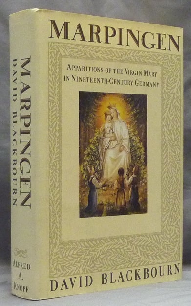 Item #46935 Marpingen: Apparitions of the Virgin Mary in Nineteenth-Century Germany. David BLACKBOURN.
