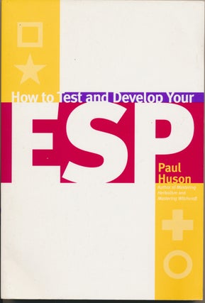 Item #46951 How to Test and Develop Your ESP. Paul HUSON