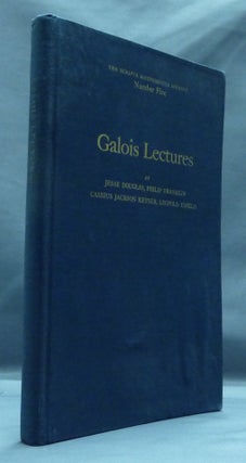 Item #47023 Galois Lectures: Addresses delivered by Jesse Douglas, Philip Franklin, Cassius...