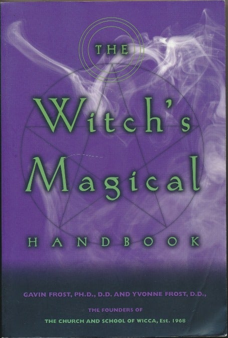 Item #47155 The Witch's Magical Handbook. Gavin FROST, Yvonne.