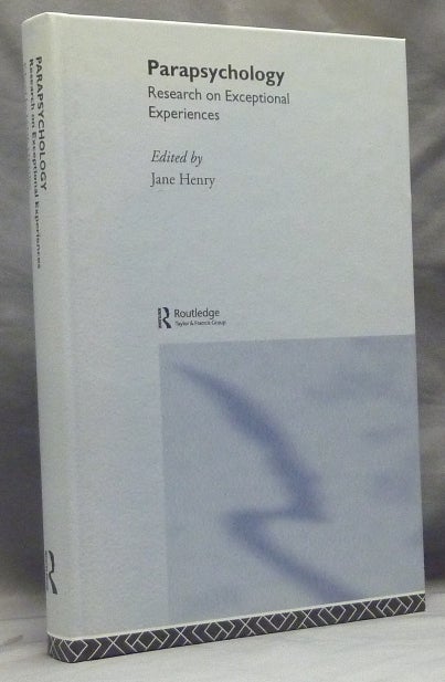 Item #47320 Parapsychology: Research on Exceptional Experiences. Jane HENRY.