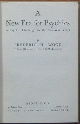 A New Era for Psychics: A Psychic Challenge to the Post-War Years.